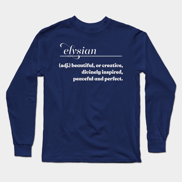 Elysian // Word Lovers Gift Long Sleeve T-Shirt by DankFutura